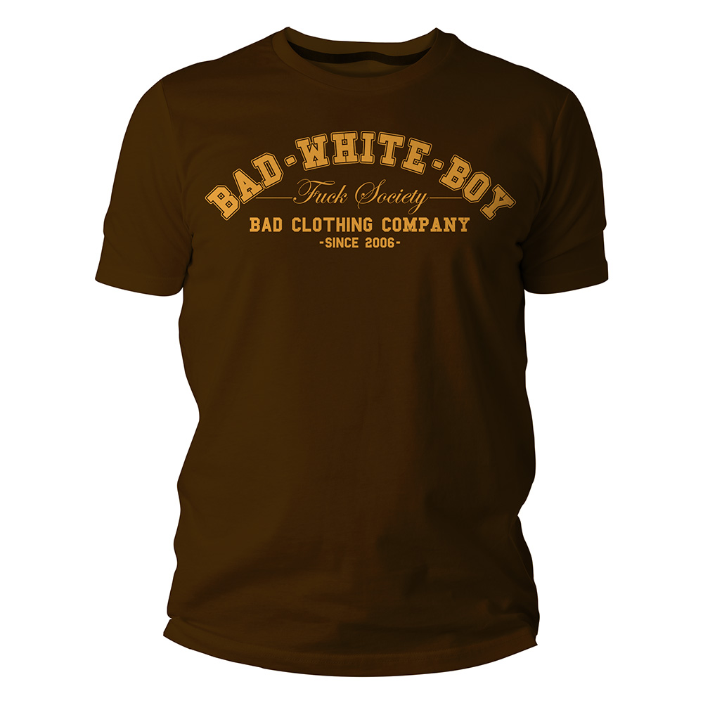 ts-BWB-Fuck-Society-braun-FrontUNoKljOnBoZiE Bad White Boy - Fuck Society, T-Shirt braun / chocolate